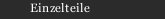 Einzelteile